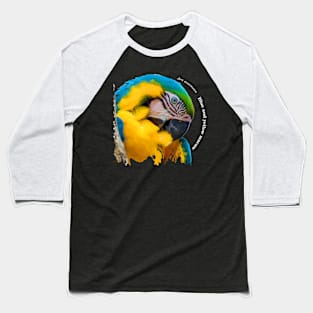 Blue and yellow macaw tropical bird pin white text Baseball T-Shirt